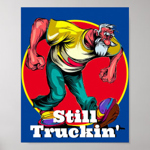 Nog steeds plezier Truckin' Poster