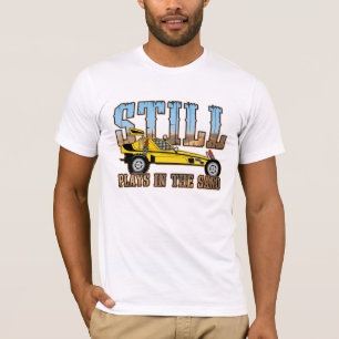Nog steeds speelt in de zand t-shirt