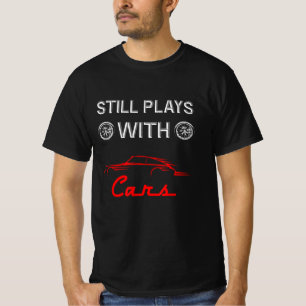 Nog steeds speelt met auto's Funny Car Enthusiast T-shirt