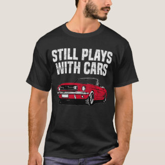 Nog steeds speelt met auto's t-shirt