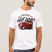 nog steeds speelt oude auto ' s t-shirt (Voorkant)