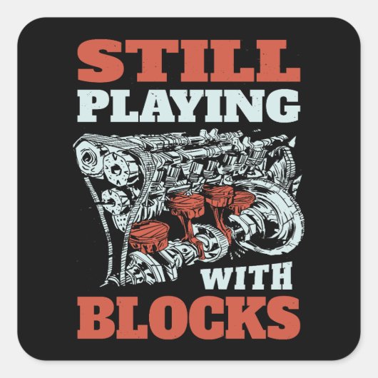 Nog steeds spelen met blokken Mechanics Vierkante Sticker (Voorkant)