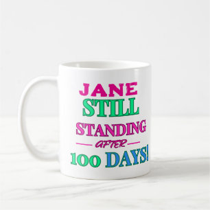 Nog steeds staan na 100 dagen! -  koffiemok