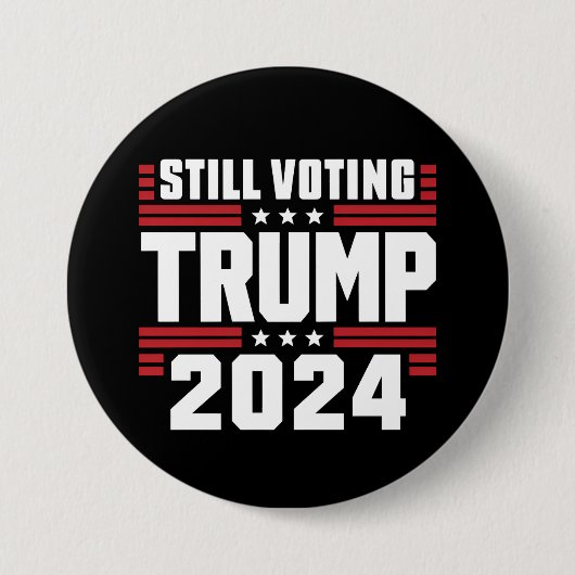 Nog steeds stemmende Trump 2024 Patriottische Amer Ronde Button 7,6 Cm (Voorkant)