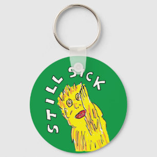 Nog steeds ziek Chronic Disease awareness key Ring Sleutelhanger