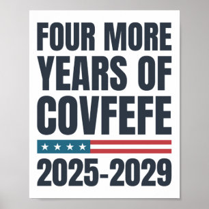 Nog vier jaar Covfefe 2025-2029 Funny Trump P Poster