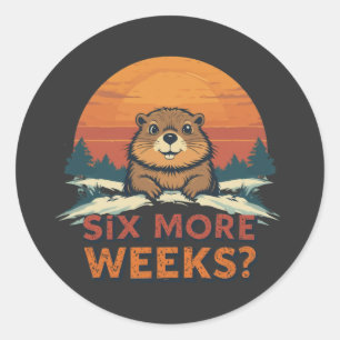 Nog zes weken? Grappige Groundhog Day Ronde Sticker