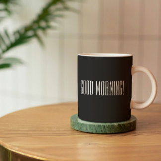 Noir Blanc Bon Matin Citation Mug