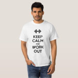 Noir Gardez le calme et l'entraînement en T-shirt<br><div class="desc">Chemise de motivation en noir et blanc avec typographie moderne. Le cadeau parfait pour les amateurs de sport. Restez calme et travaillez dehors ! D'autres couleurs sont disponibles.</div>