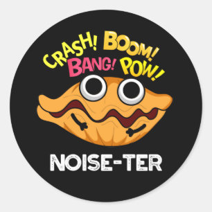 Noise-ter Funny Noisy Oyster Pun Dark BG Ronde Sticker