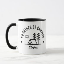 Nom personnalisé Je préférerais être Camping Mug