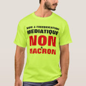 Non à L'intoxication médiatique - Non à Macron T-shirt (Voorkant)