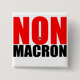 NON à MACRON Badge Vierkante Button 5,1 Cm