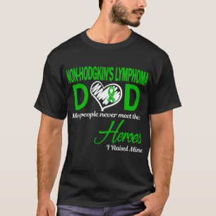 Non-Hodgkinlymfoom Papa Die Ik Heb Opgevoed T-shirt