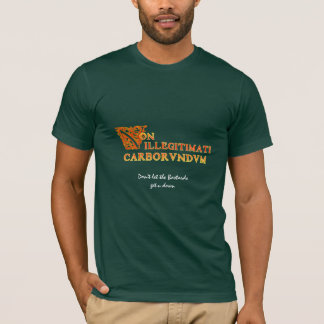 Non-legitimati Carborundum T-shirt