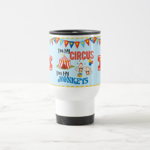 Non ma tasse de voyage personnalisée par cirque