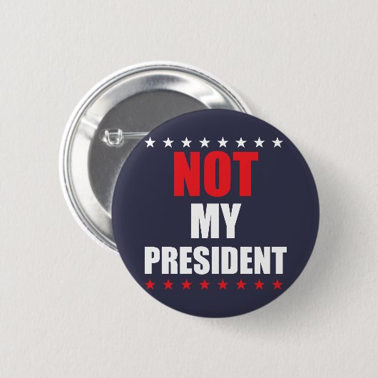 NON MON PRÉSIDENT BADGE PIN BUTTON (Devant & derrière)