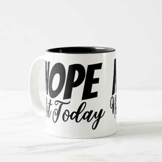 Non pas aujourd'hui Mug (Devant gauche)