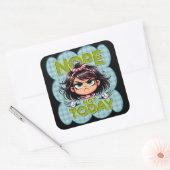 Non Pas aujourd'hui Stickers Carré classique (Enveloppe)