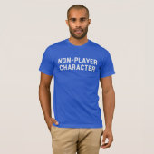 Non-Player Charcter T-shirt (Voorkant volledig)