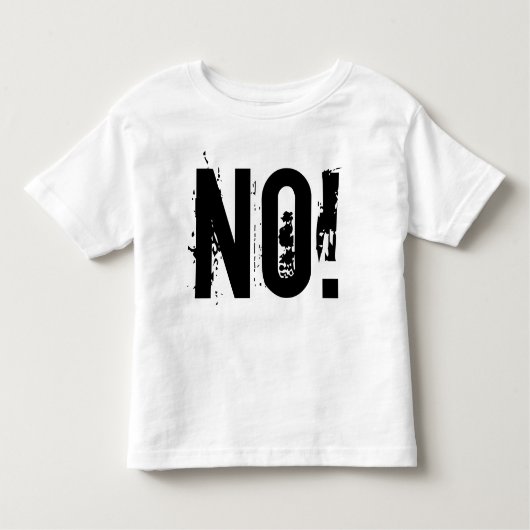 NON! T-shirt en jersey fin pour nourrissons (Devant)