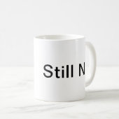 Non, Toujours Pas De Mug (Devant droit)