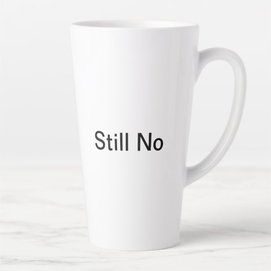 Non, Toujours Pas De Mug (Droite)