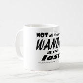 Non tout ceux que Wander sont perdu - tasse (Devant gauche)