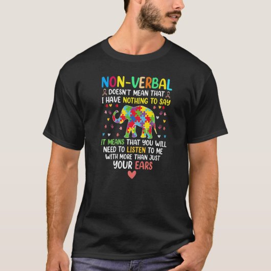 Non-Verbal betekent niet dat ik niets te zeggen he T-shirt (Voorkant)
