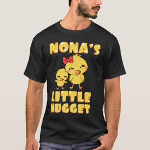Nona's Little Nugget Chicken Lover Grandmoeder Mot T-shirt