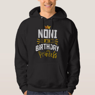 noni van de Birthday Princess Party Bday Celebrati Hoodie