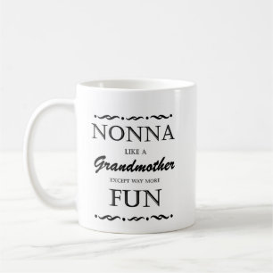Nonna Like a Grand-Mère Sauf More Fun Mug
