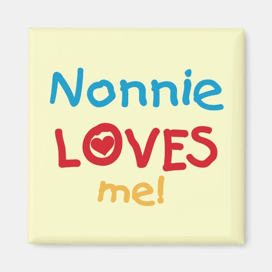 Nonnie Loves Me T-shirts en geschenken Magneet (Voorkant)