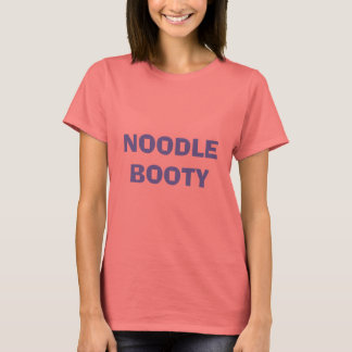 NOODLE BOOTY T-SHIRT