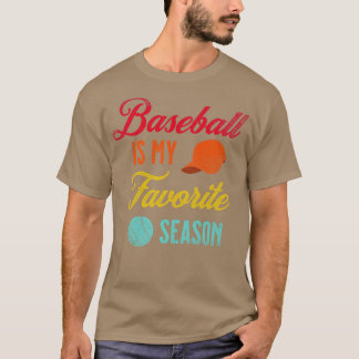 Noodlijdende honkbal is mijn favoriete seizoen5 t-shirt