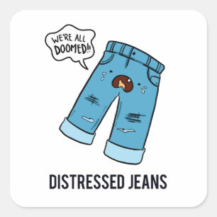 Noodlijdende Jeans Mode Pun Sticker