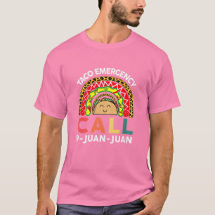 Noodoproep van Womens Taco 9 Juan Juan Funny Cinco T-shirt