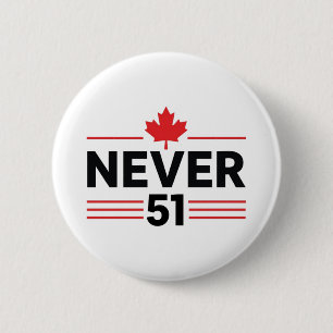 Nooit 51 State Canada Vlag - Trots en Patriottisch Ronde Button 5,7 Cm