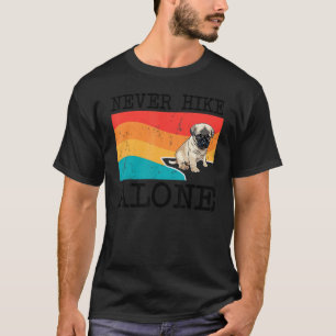 Nooit Alleen Wandelen Pug Grafisch Wandelen T-shirt