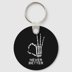 Nooit beter OK teken skelet hand plezier Halloween Sleutelhanger