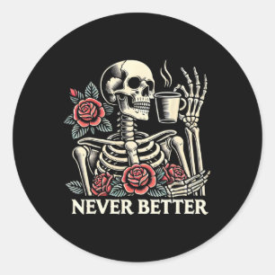 Nooit beter Skelet Drink Coffee Halloween Co Ronde Sticker