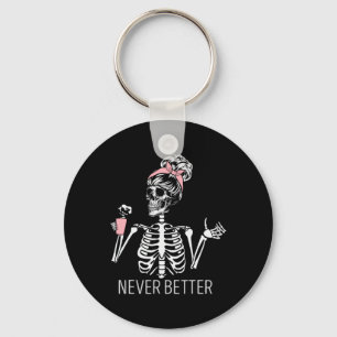 Nooit beter Skelet Drink Coffee Halloween Co Sleutelhanger