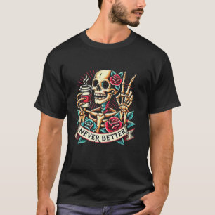 Nooit beter Skelet Drink Coffee Halloween Co T-shirt
