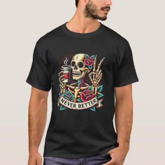Nooit beter Skelet Drink Coffee Halloween Co T-shirt