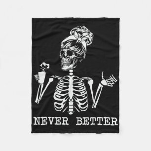Nooit beter skelet Drink koffie Halloween Pa Fleece Deken