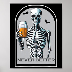 Nooit Beter Skelet Fun Skull Halloween voor Wom Poster