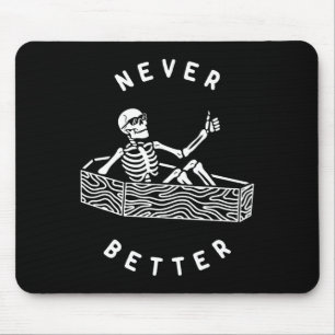 Nooit beter skelet Grappige schedel Halloween Muismat