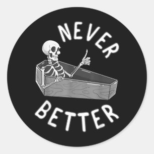 Nooit Beter Skelet Kist Schedel Grappige Halloween Ronde Sticker