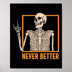Nooit Beter Skelet Vrouwen Halloween Skelet Roc Poster