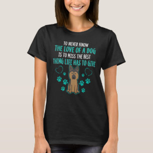 Nooit de liefde van een hond kennen - Duitse Herde T-shirt